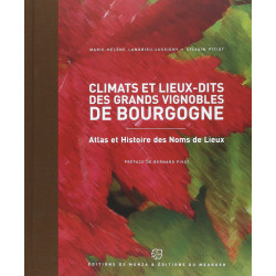 Livre - Climats et lieux dits des grands vignobles de Bourgogne 69,00 € Librairie chez Millésimes à la Carte